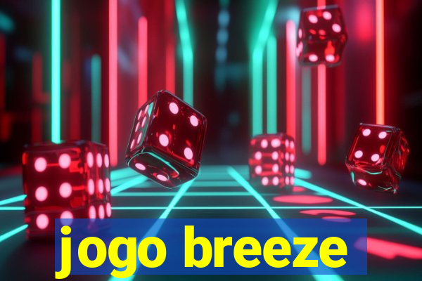 jogo breeze